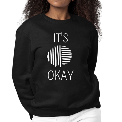 Womens Graphic Sweatshirt Say it Soul - its Okay - White Line Art