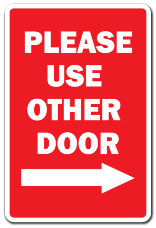 SignMission Z-A-Z-A-Right 7 x 10 in. Please Use The Other Door with Ri