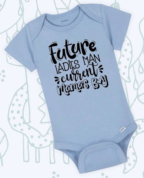 "Future Ladies Man, Current Mama's Boy" Onesie® / Bodysuit