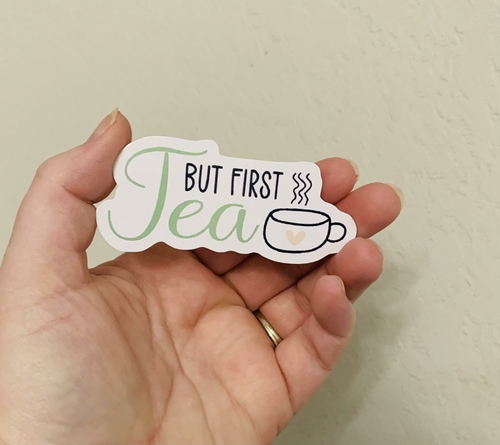 But First Tea Sticker/Magnet