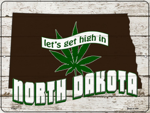 Smart Blonde P-3231 9 x 12 in. Get High in North Dakota Novelty Metal 