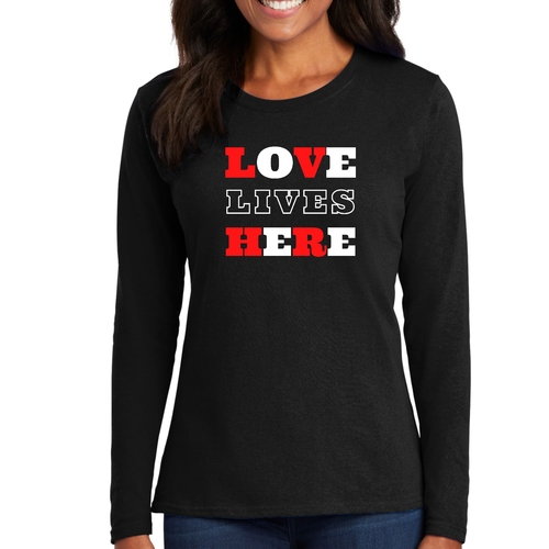 Womens Long Sleeve Graphic T-shirt - Love Lives Here Christian