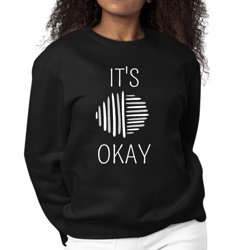 Womens Graphic Sweatshirt Say it Soul - its Okay - Grey and White Line