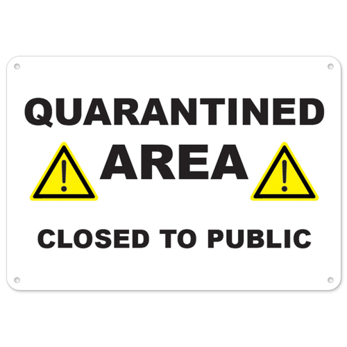 SignMission OS-NS-P-1014-25515 Covid-19 Notice Sign - Quarantine Area 