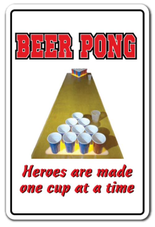 SignMission D-8-Z-Beer Pong Heroes 8 x 12 in. Beer Pong Heroes Warning