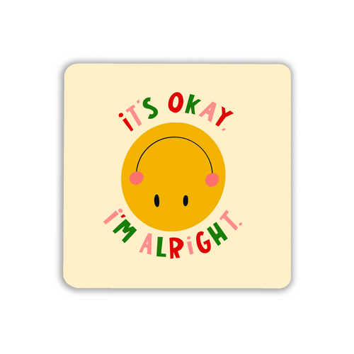 It's Okay Coaster (Pack of 6)