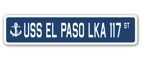 SignMission SSN-El Paso Lka 117 4 x 18 in. A-16 Street Sign - USS El P