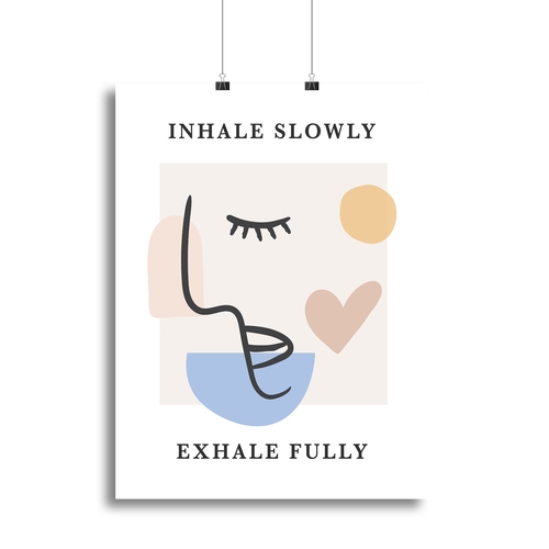 Inhale Slow Canvas Print or Poster
