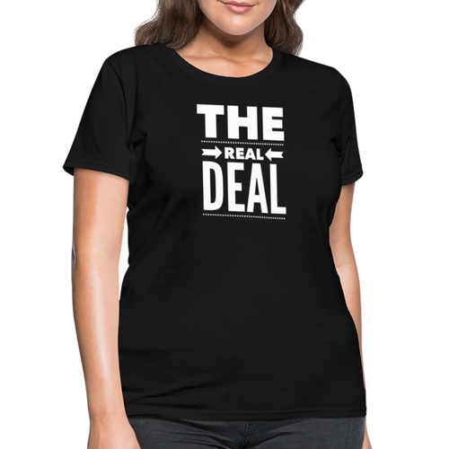 Womens T-shirt - the Real Deal Double Arrow Affirmation