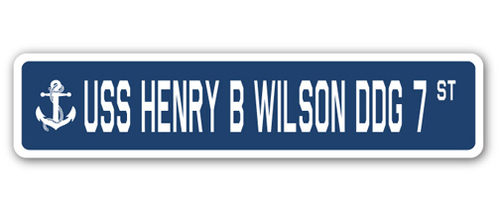 SignMission SSN-Henry B Wilson Ddg 7 4 x 18 in. A-16 Street Sign - USS