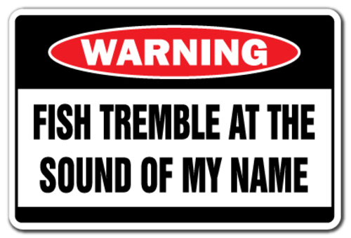 SignMission D-5-Z-Fish Tremble 5 x 7 in. Fish Tremble Warning Decal - 