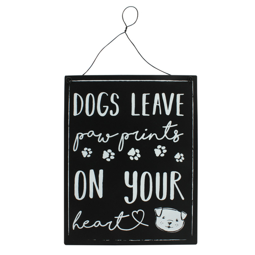 Dogs Leave Paw Prints....Metal Sign