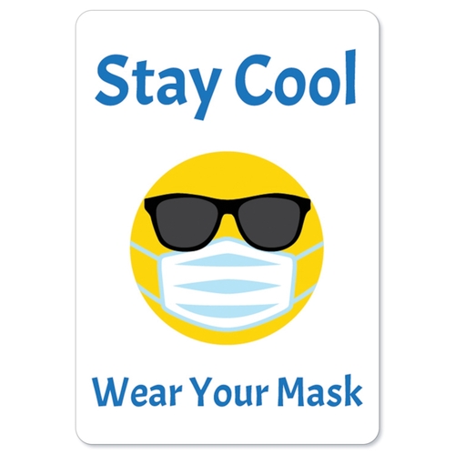 SignMission OS-NS-RD-710-25347 Public Safety Sign - Stay Cool Wear You