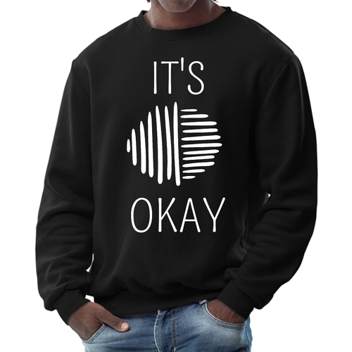 Mens Graphic Sweatshirt - Say it Soul - its Okay - White Line Art