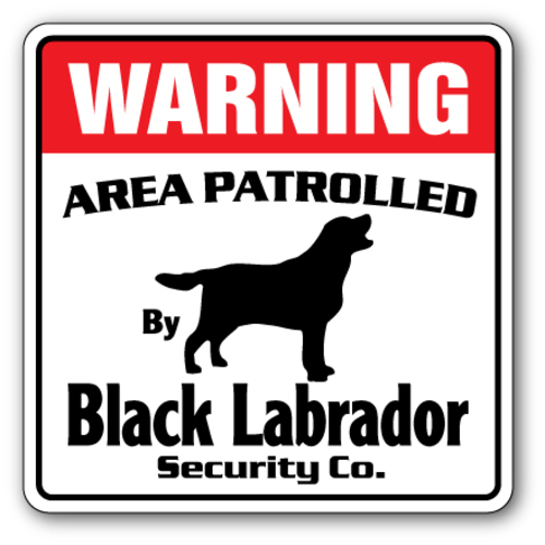 SignMission D-8-WD-BLACK LABRADOR 12 x 8 in. Black Labrador Security D