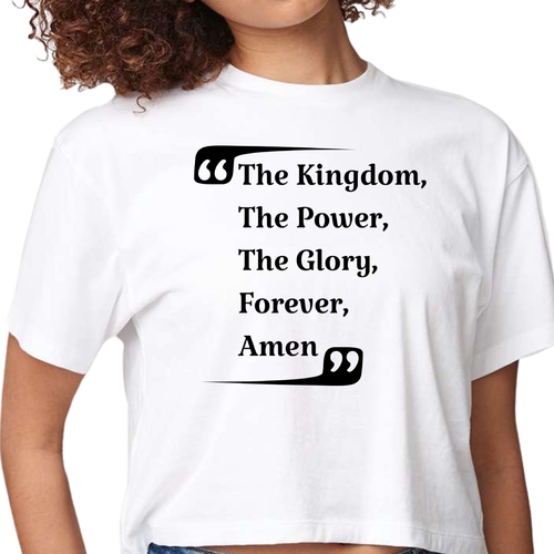 Womens Cropped Graphic T-shirt - the Kingdom the Power the Glory
