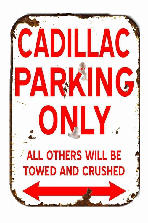 Cadillac Parking Only 8 x 12 inch Metal Tin Sign